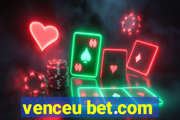 venceu bet.com